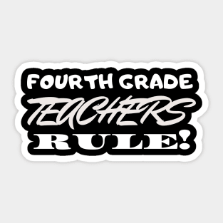 Fourth Grade Teacher Rules! Sticker